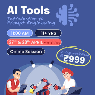 [27th-28th Apr] AI Tools - Introduction to Prompt Engineering: neOwn x MindChamp | Learn Basics of AI Tools for 11+ yrs | Online Workshops for Kids